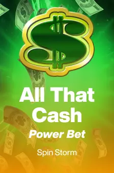All That Cash Power Bet